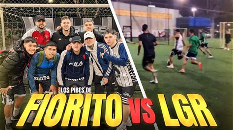 Los Pibes De Fiorito Vs Lgr Youtube