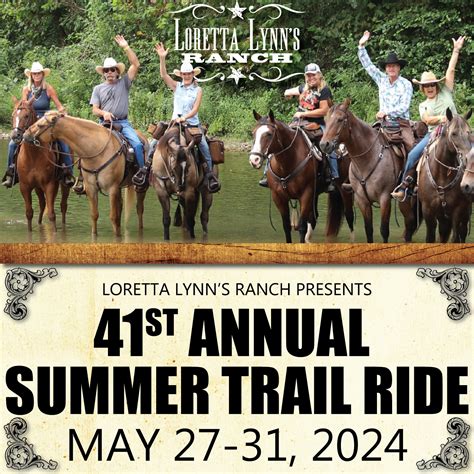 Loretta Lynn’s Horseback Trail Ride - Summer 2024 - Loretta Lynn Ranch