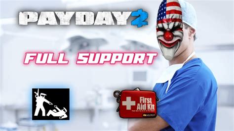 Payday 2 แนะนำสาย Full Support ชวยใหสมาชกในทม ขะขะขะ แขงแกรง