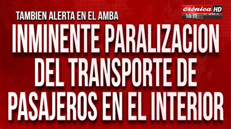 Inminente Paralizaci N Del Transporte De Pasajeros En El Interior Youtube