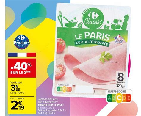 Promo Jambon De Paris Cuit à L étouffée Carrefour Classic chez