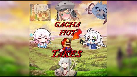 Gacha Hot Takes Youtube