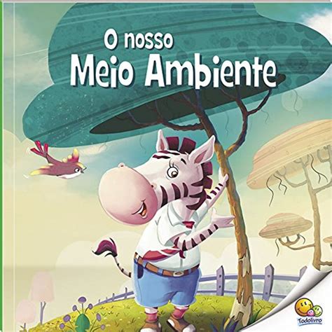 Livro Infantil Meio Ambiente - Histórias Do Meio Ambiente - FDPLEARN
