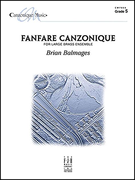 Fanfare Canzonique Brass Ensemble Conductor Score Brian Balmages