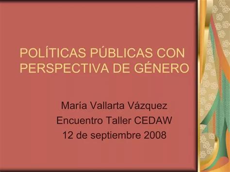 Ppt Pol Ticas P Blicas Con Perspectiva De G Nero Powerpoint