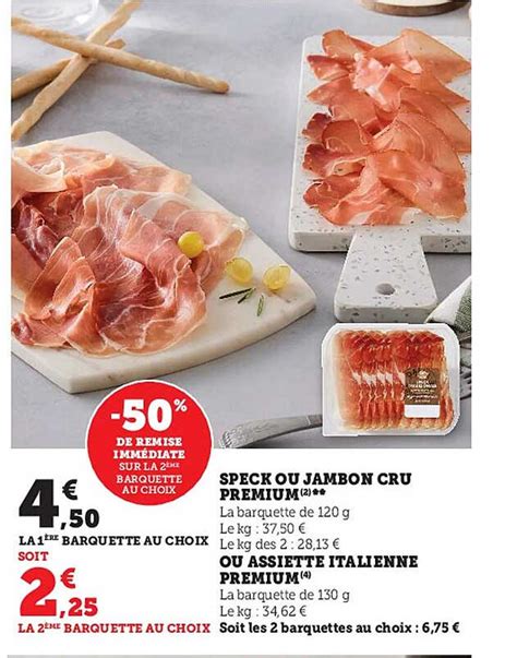 Promo Speck Ou Jambon Cru Premium Ou Assiette Italienne Premium Chez