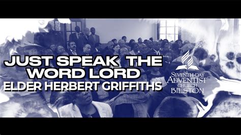 Bilston Sda Church Sermon Just Speak The Word Lord Youtube