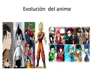 La Creaci N Del Anime A Lo Largo De La Historia Ppt