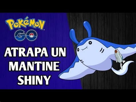 Atrapa Un Mantine Shiny Pokemon Go Youtube