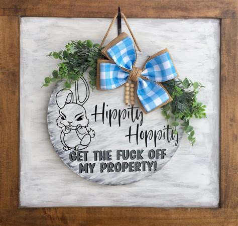 Hippity Hoppity Get The Fuck Off My Property Funny Snarky Unwelcome Door Hanger Wreath Sign