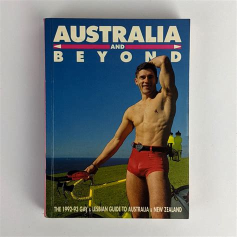 Australia And Beyond The Gay Lesbian Guide To Australia New Zealand The Book