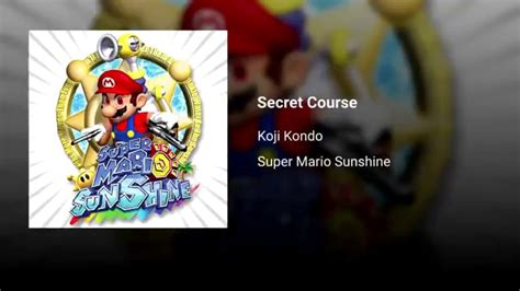 Secret Course Super Mario Sunshine Secret Course Koji Kondo Super