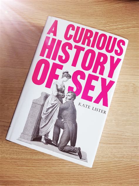 Blog Tour A Curious History Of Sex Kate Lister Whoresofyore Curioushistoryofsex
