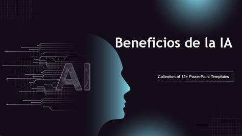 Principales Diapositivas Sobre Los Beneficios De La Ia Ppt Y Pdf Gratuitos