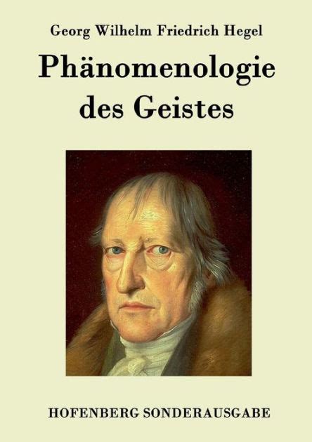 Phänomenologie des Geistes by Georg Wilhelm Friedrich Hegel Paperback