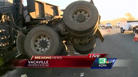 Big Rig Crash In Vacaville Snarls Morning Commute Youtube