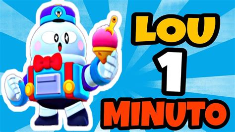 LOU EN 1 MINUTO COMPLETO CON GADGET Y HABILIDAD ESTELAR BRAWL STARS