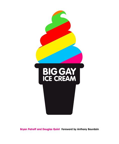 Inside Big Gay Ice Cream S Colorful Yearbook Featuring Anthony Bourdain Eater