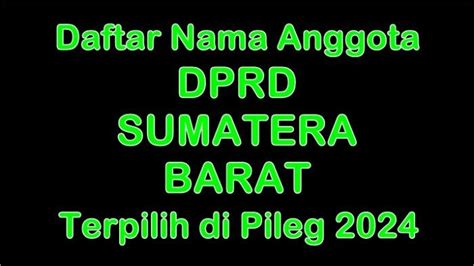 Daftar Nama Nama Anggota Dprd Provinsi Sumatera Barat Terpilih Di Pileg