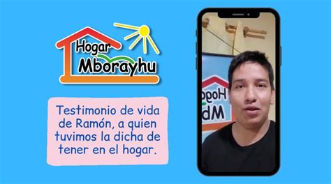 El Testimonio De Ramón Hogar Mborayhu