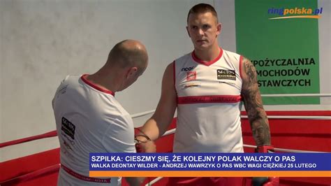 Szpilka o Wawrzyk Wilder cieszmy się że Polak walczy o pas YouTube