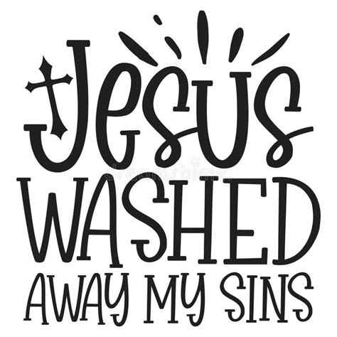 Jesus Washed Away My Sins Stock Vector Illustration Of Bundle 308879149