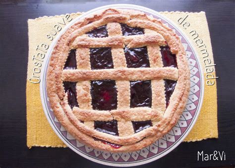 Mar Vi Blog Hoy Cocino Yo Crostata Suave De Mermelada