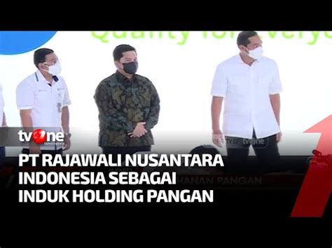 Menteri Bumn Erick Thohir Meresmikan Holding Pangan Id Food Tvone