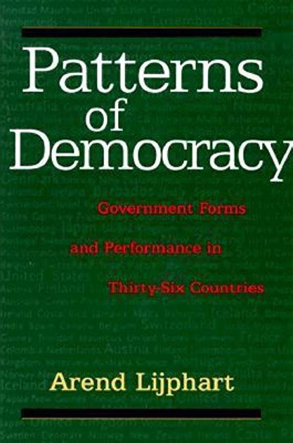 Arend Lijphart Patterns Of Democracy