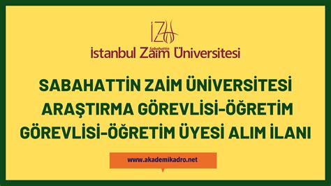 İstanbul Sabahattin Zaim Üniversitesi 41 Öğretim Elemanı Alacak