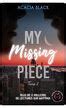 My Missing Piece Tome Livre De Acacia Black