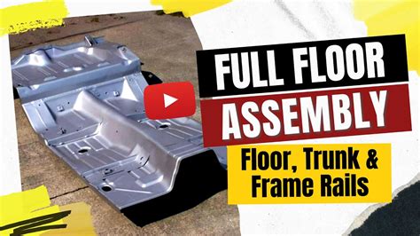 How To Install Floor Pans In A Car Full Floor Trunk Pan And Frame Rails Pro Touring Camaro