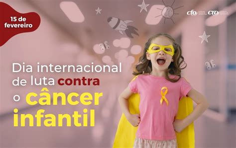 Dia Internacional De Luta Contra O Câncer Infantil A Importância Do