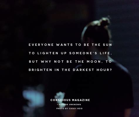 Everyone wants to be the sun to lighten up someone’s life, but why not ...