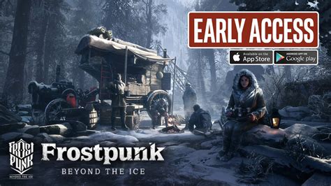 Mobile Frostpunk Beyond The Ice Early Access Gameplay Android Ios