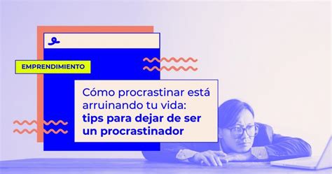 Cómo Dejar De Procrastinar Oink My God