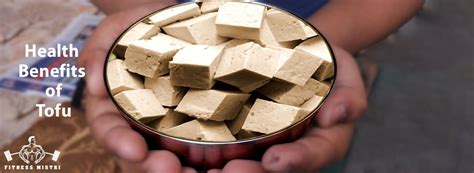 What is tofu, Benefits of Tofu