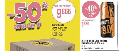Promo Bi Re Blonde Leffe Vol Bi Re Blonde Extra Intense Kronenbourg Vol Chez G Ant
