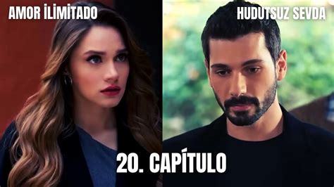 Amor ilimitado 20 Capítulo Hudutsuz Sevda 20 Bölüm serie