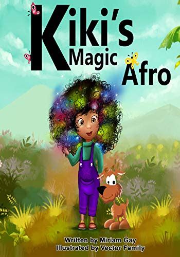 Kikis Magic Afro By Miriam Gay Goodreads