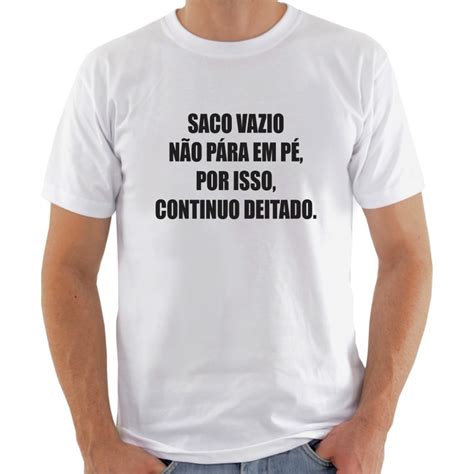 Na Expressão Popular Ele Não Para Em Pé - Camiseta Saco Vazio Não Para Em Pé | Elo7 Produtos Especiais