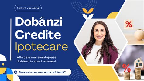 Banca Cu Cea Mai Mica Dobanda La Credite Ipotecare