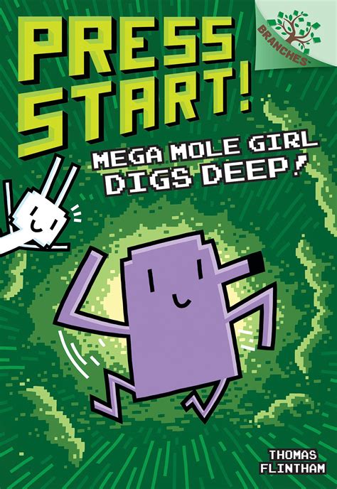 Mega Mole Girl Digs Deep! (Press Start! #15) by Thomas Flintham | Goodreads