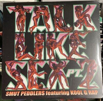 SMUT PEDDLERS Feat KOOL G RAP TALK LIKE SEX PT 2 12 SEALED RAWKUS CAGE OOP EBay