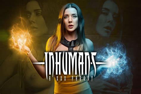 Inhumans A XXX Parody VR Porn Video VRPorn