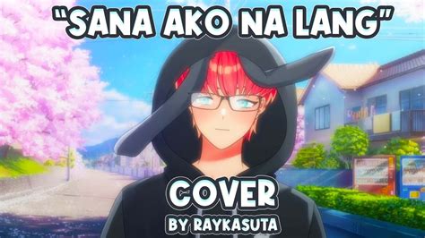 Sana Ako Na Lang Millie Parfait Cover By Raykasuta Youtube Music