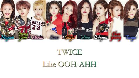 TWICE 트와이스 Like OOH AHH OOH AHH하게 Han Rom Eng Color Coded Lyrics