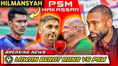 Ac M N Rans Siap Kalahkan Psm Bernado Tavares Harus Siapkan