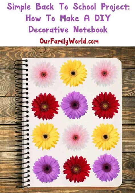 How To Make A DIY Decorative Notebook in Nov 2024 - OurFamilyWorld.com