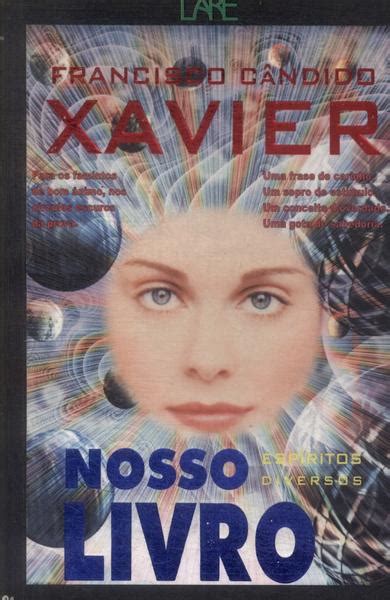 Nosso Livro Francisco Cândido Xavier Espíritos Diversos Traça